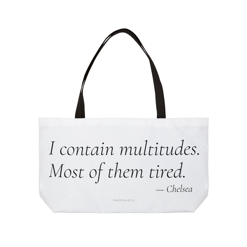 I Contain Multitudes Most of Them Tired Tote Bag | Funny Gift for Her