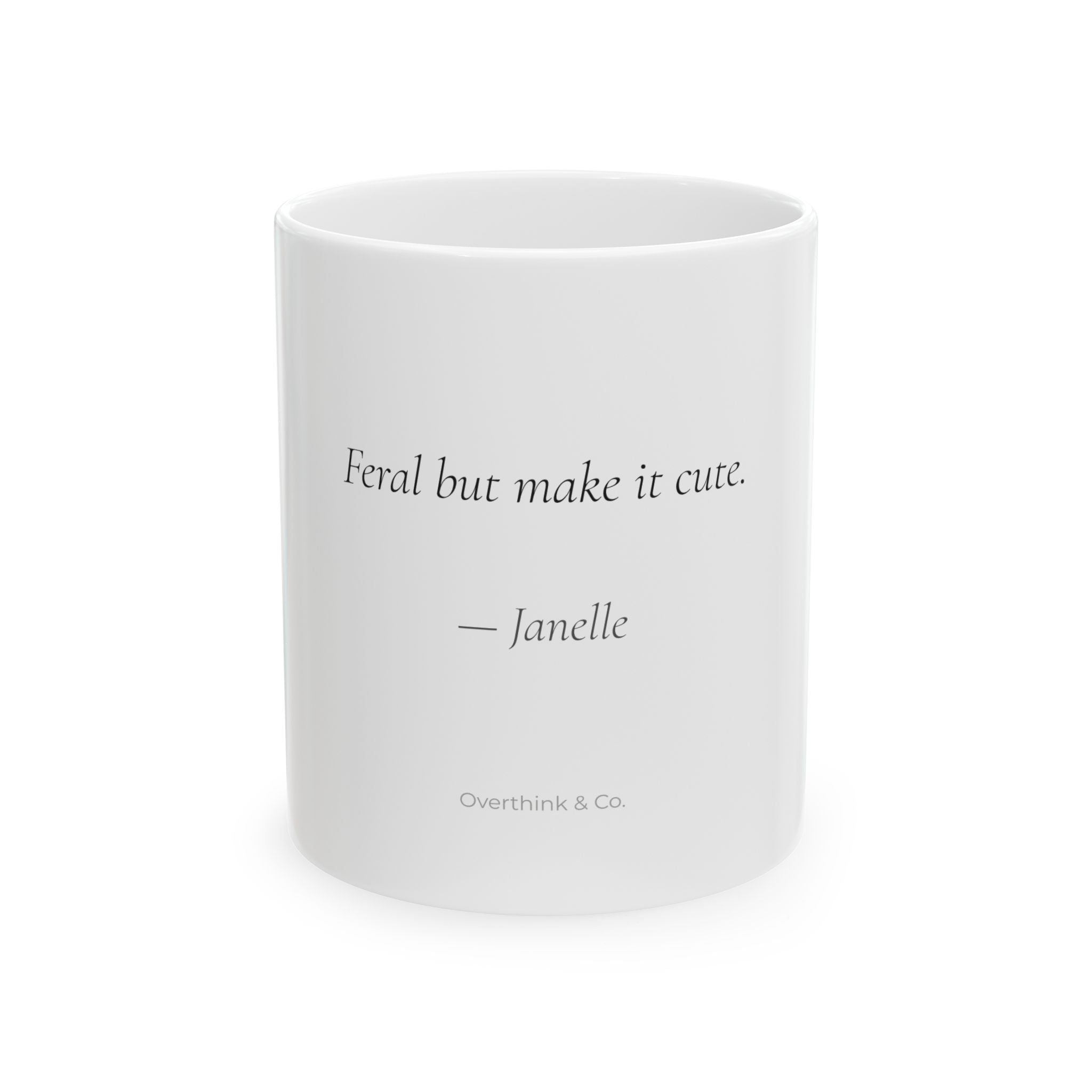 Feral but Make It Cute Mug | Personalized Funny Gift for Her