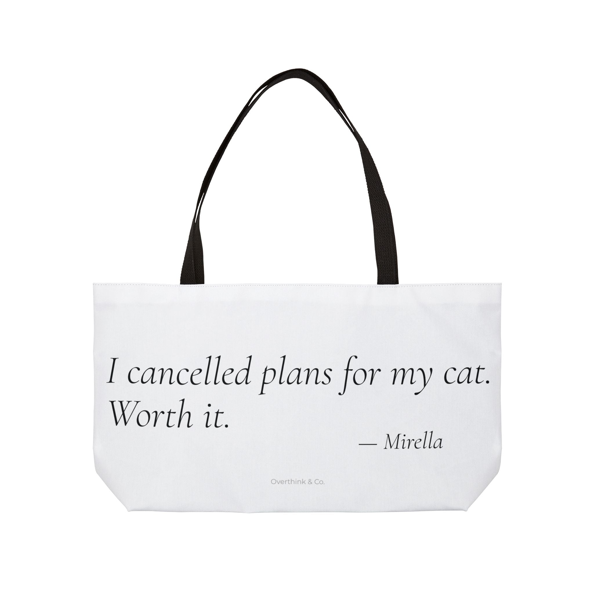 I Cancelled Plans for My Cat Worth It Tote Bag | Cat Mom Gift