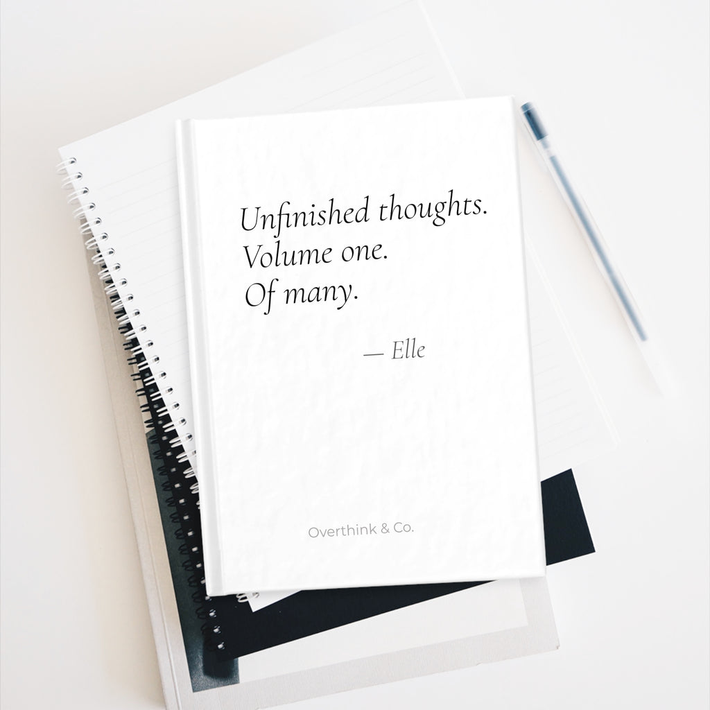 Unfinished Thoughts Volume One of Many Journal | Personalized Overthinker Gift