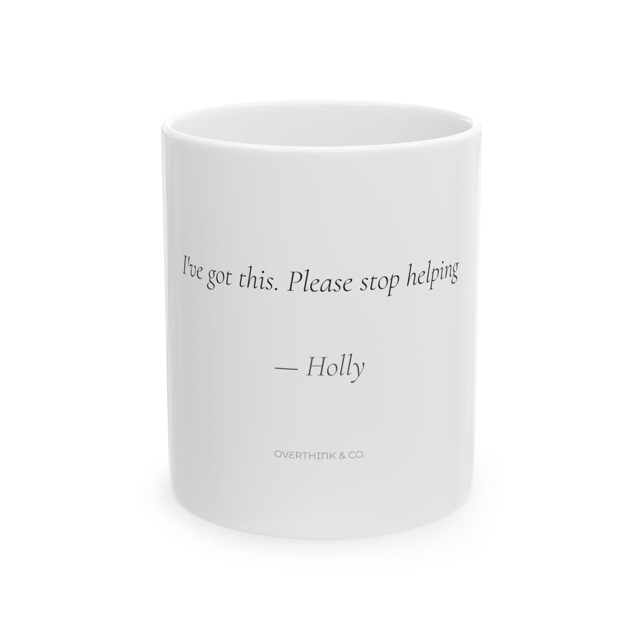 Personalized I've Got This Please Stop Helping Mug