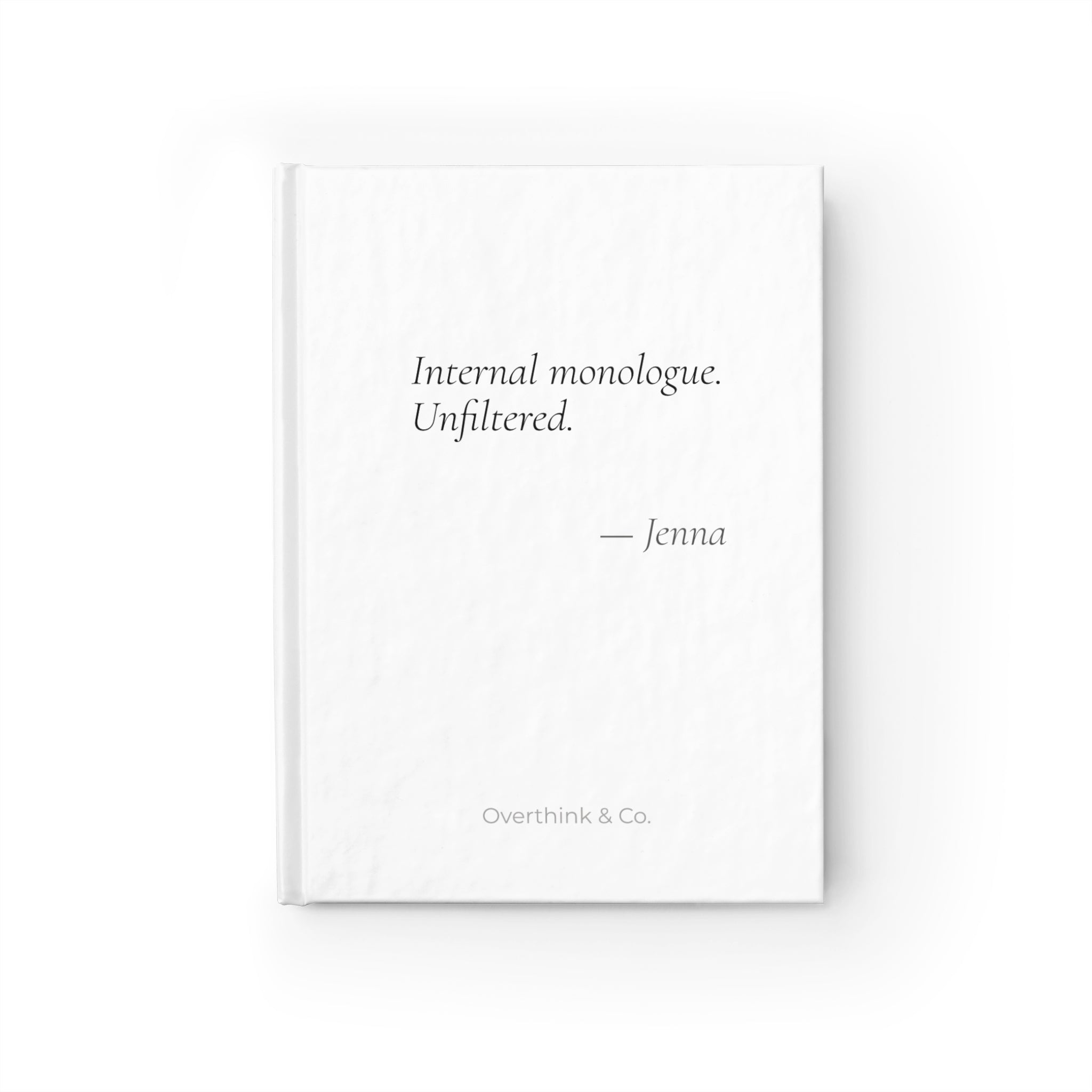 Internal Monologue Unfiltered Journal | Personalized Funny Gift for Her