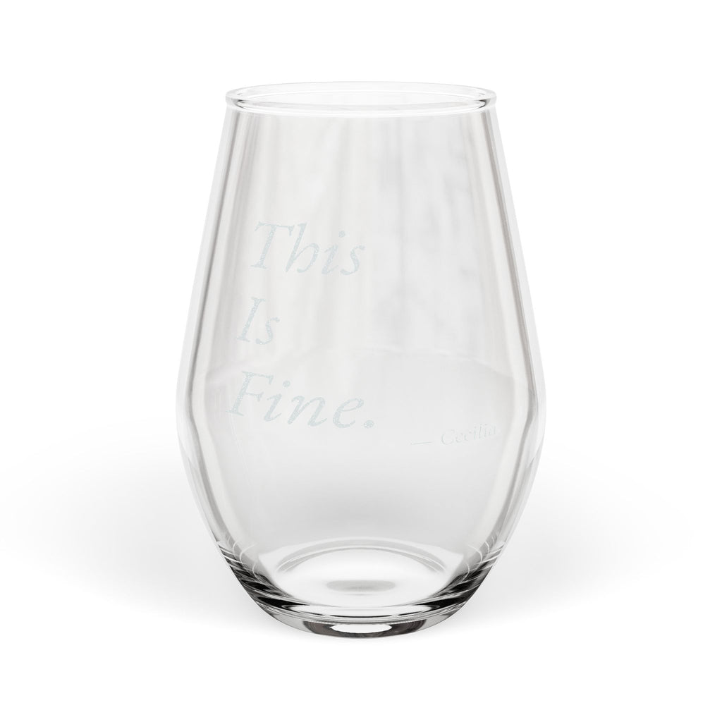 This Is Fine Personalized Stemless Wine Glass | Sarcastic Gift for Her