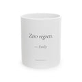 Zero Regrets Mug | Funny Personalized Gift for Women | Overthink & Co.