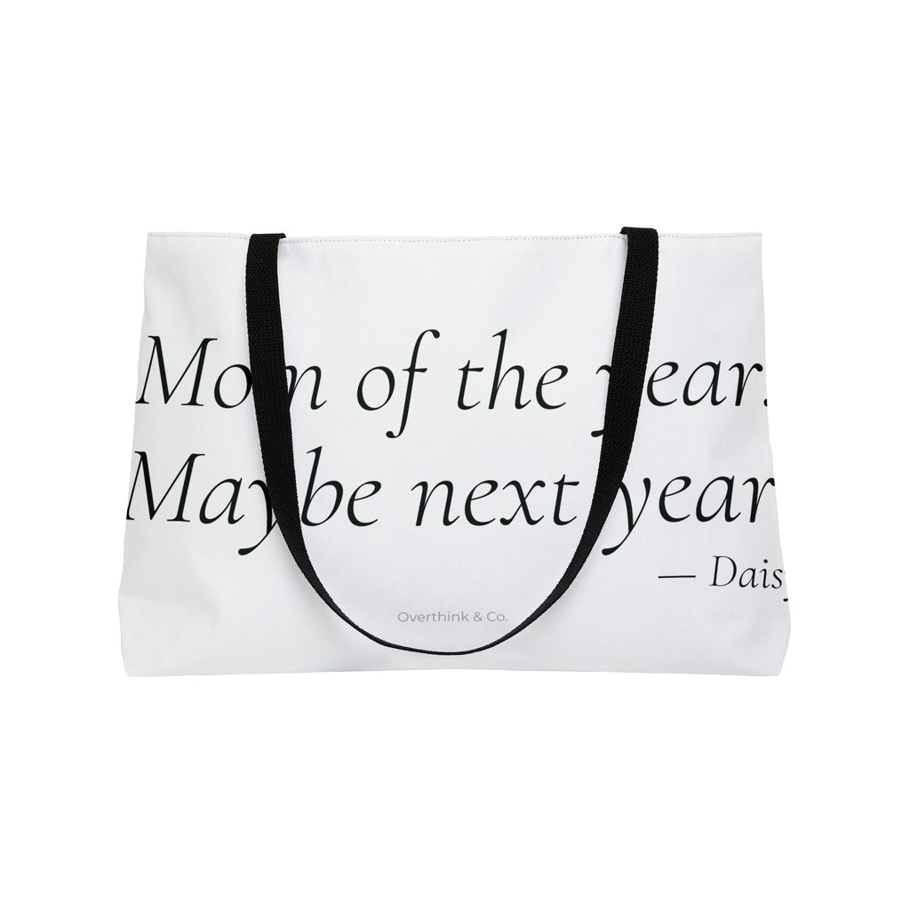 Personalized Mom of the Year Maybe Next Year Tote Bag