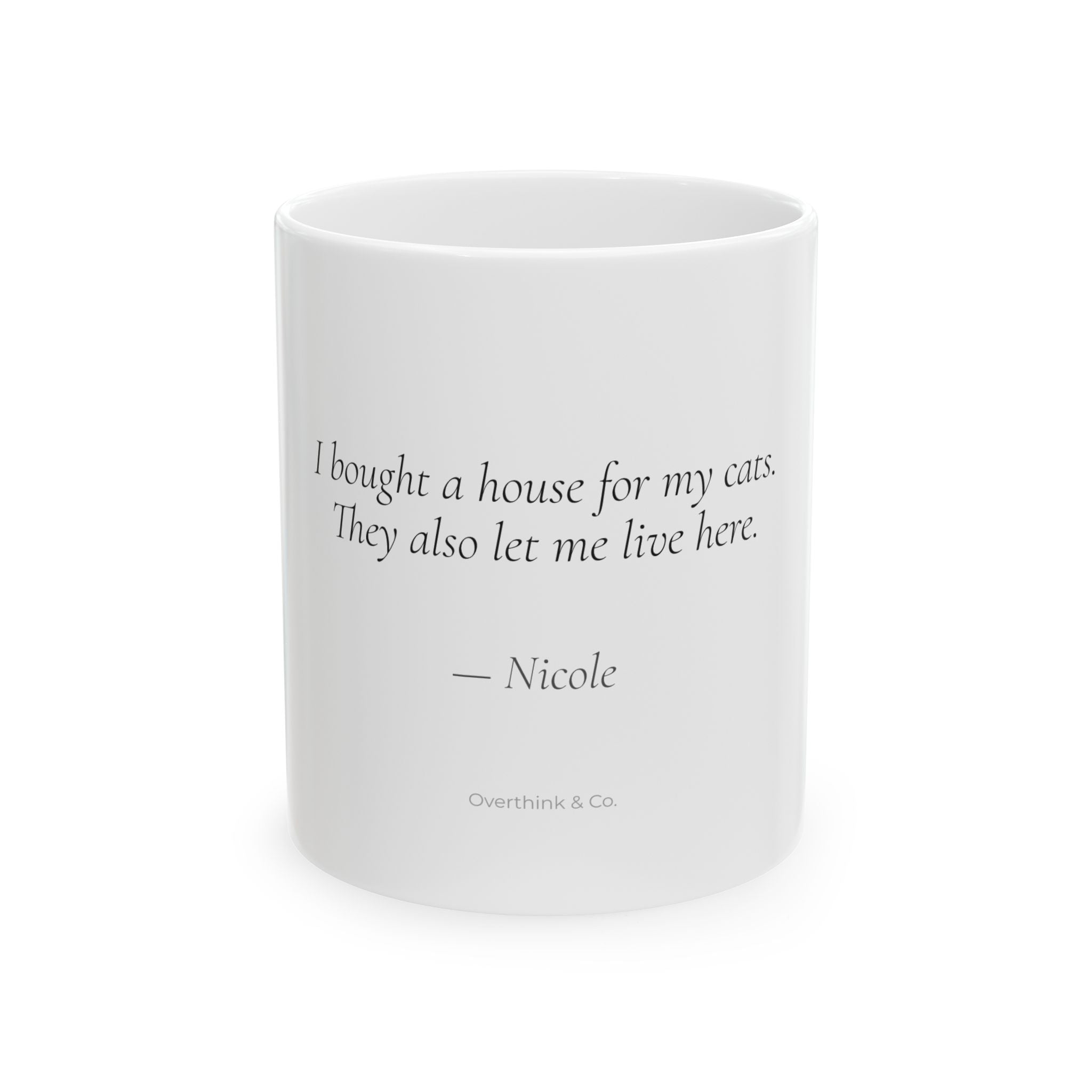 I Bought a House for My Cats Mug | Personalized Cat Mom Gift