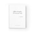 Offline Thoughts For My Eyes Only Journal | Personalized Gift for Her