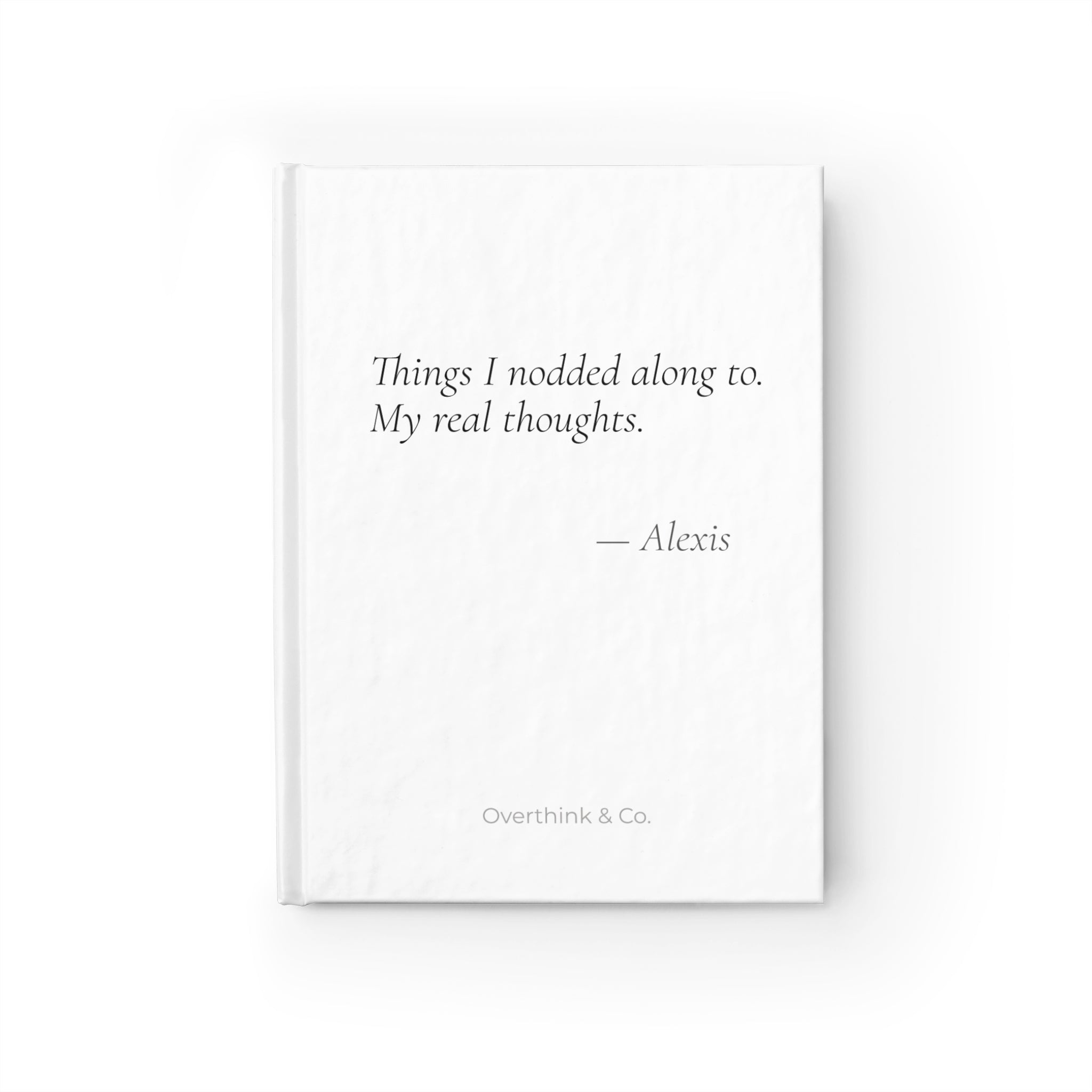 Things I Nodded Along to My Real Thoughts Journal | Personalized Gift for Her