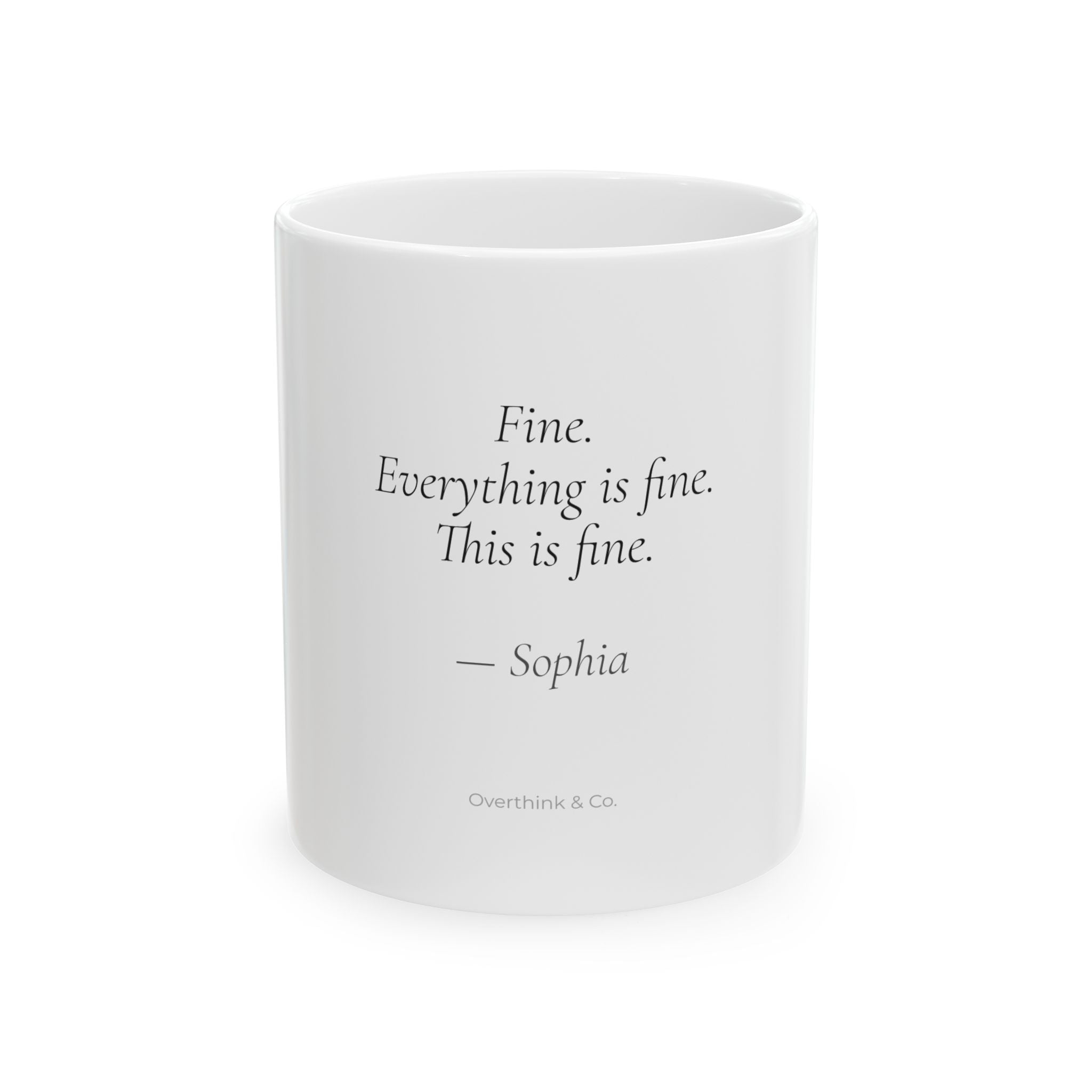 Fine Everything Is Fine Mug | Personalized Funny Sarcastic Gift for Her
