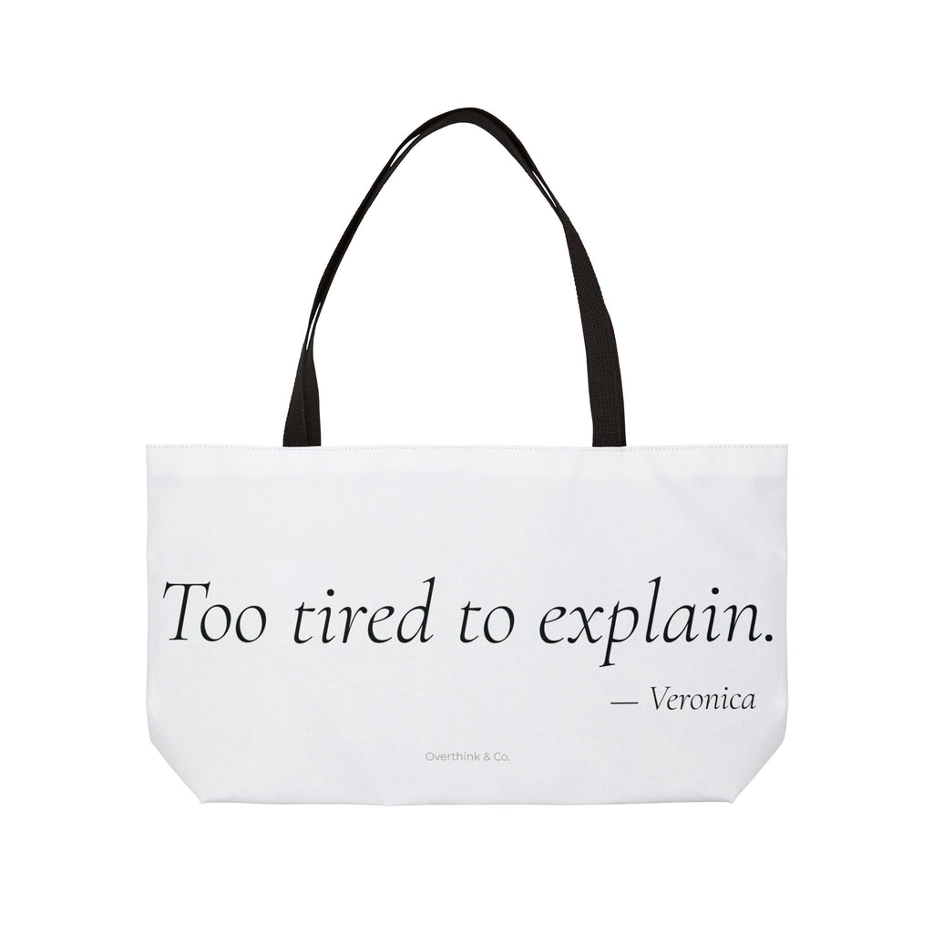 Personalized Too Tired to Explain Tote Bag