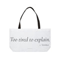 Personalized Too Tired to Explain Tote Bag