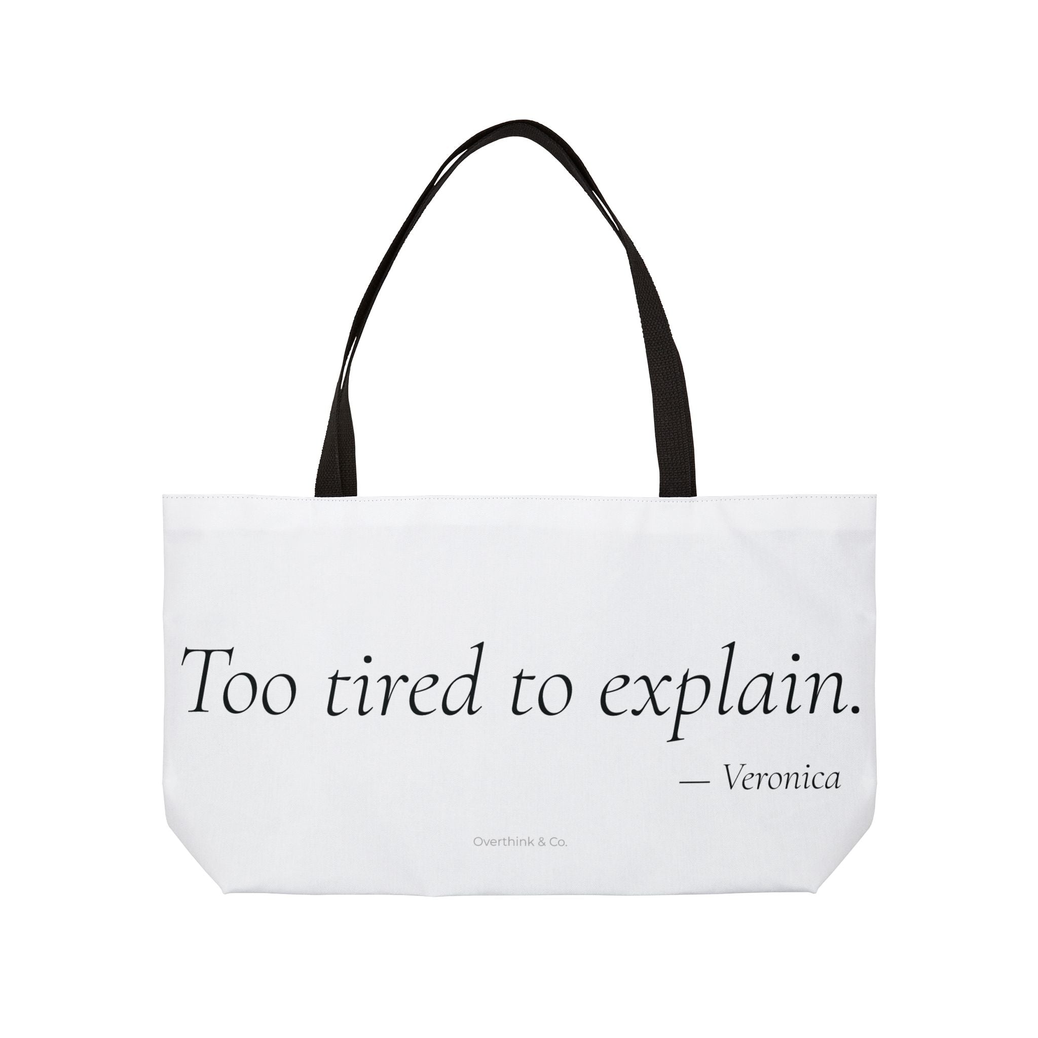 Personalized Too Tired to Explain Tote Bag