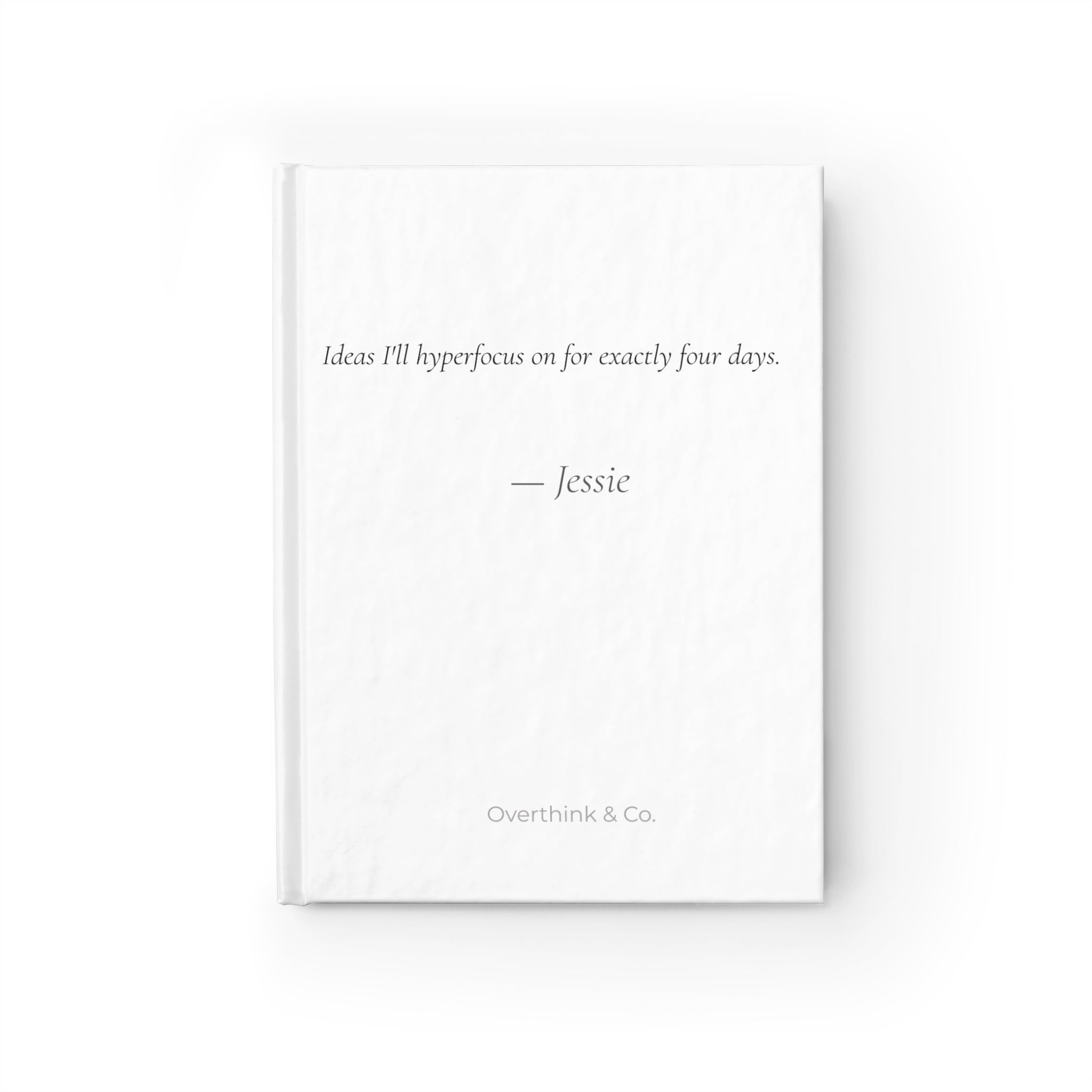 Ideas I'll Hyperfocus On for Four Days Journal | Personalized ADHD Gift for Her