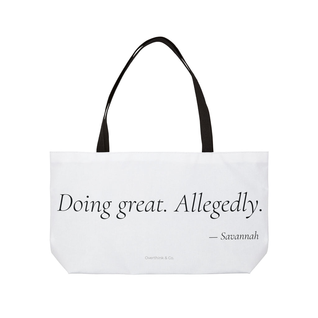 Doing Great Allegedly Tote Bag | Funny Sarcastic Gift for Her