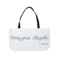 Doing Great Allegedly Tote Bag | Funny Sarcastic Gift for Her