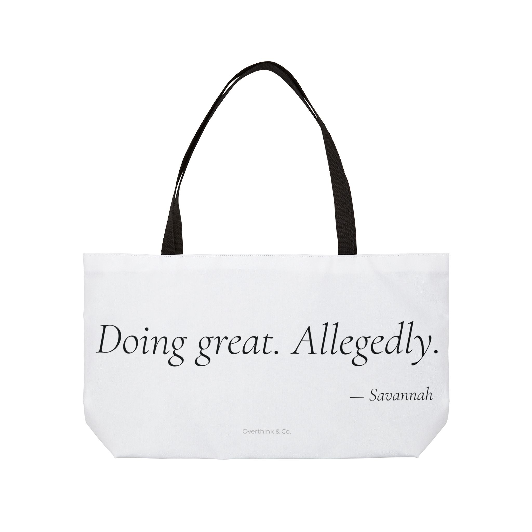Doing Great Allegedly Tote Bag | Funny Sarcastic Gift for Her