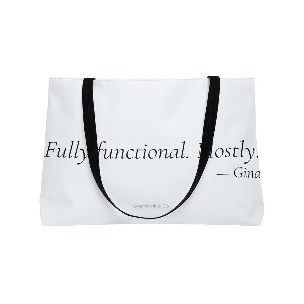 Fully Functional Mostly Tote Bag | Funny Gift for Her
