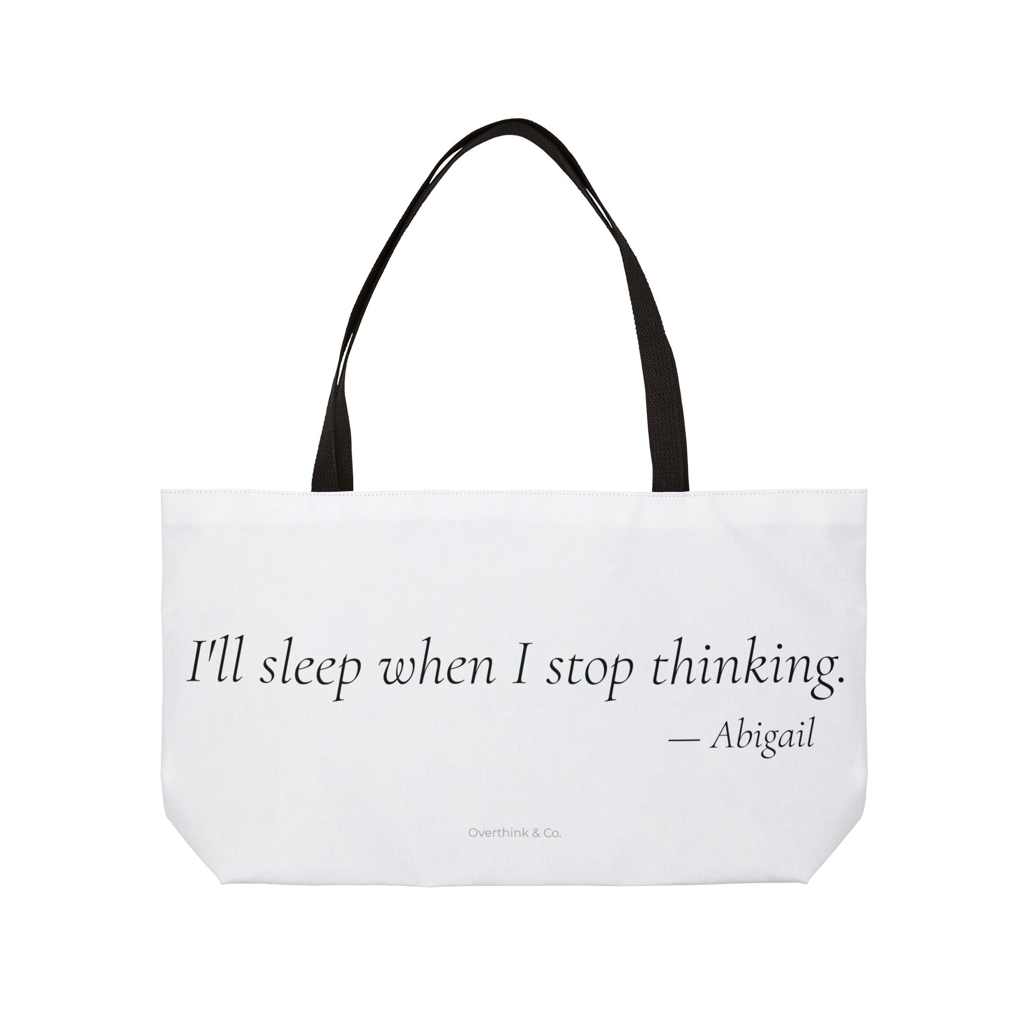Personalized I'll Sleep When I Stop Thinking Tote Bag