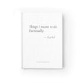 Things I Meant to Do Eventually Journal | Personalized Funny Gift for Her