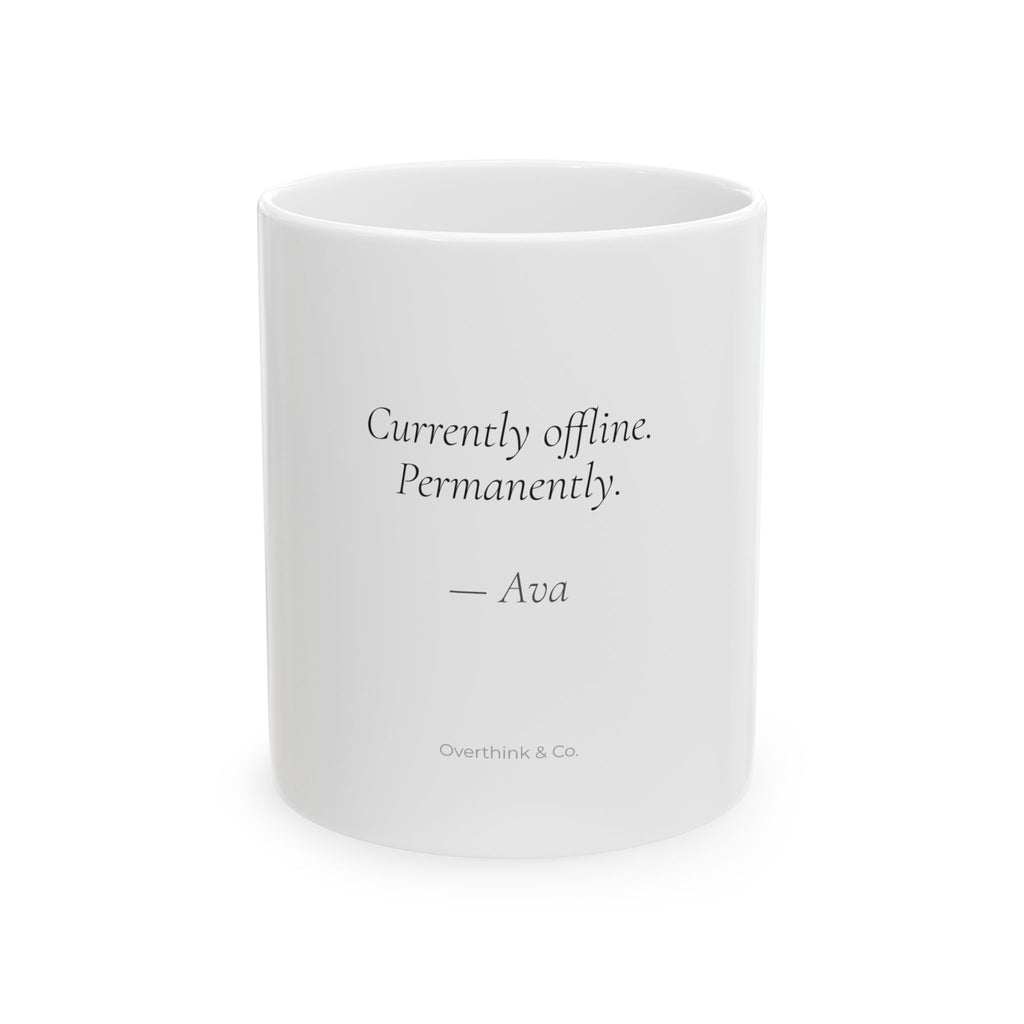 Currently Offline Permanently Mug | Personalized Introvert Gift for Her