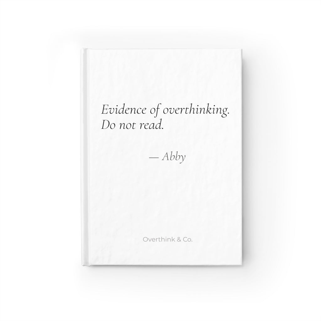 Evidence of Overthinking Do Not Read Journal | Personalized Funny Gift for Her