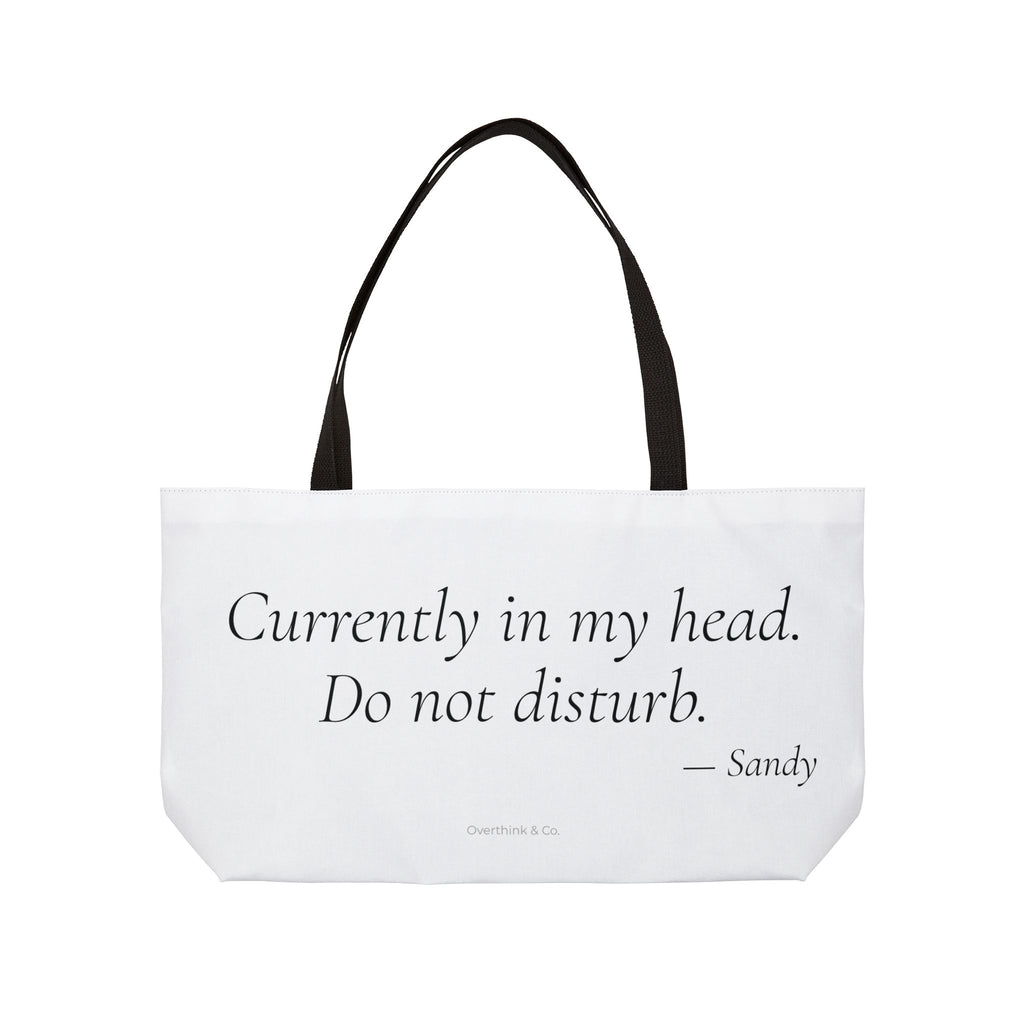 Personalized Currently in My Head Do Not Disturb Tote Bag