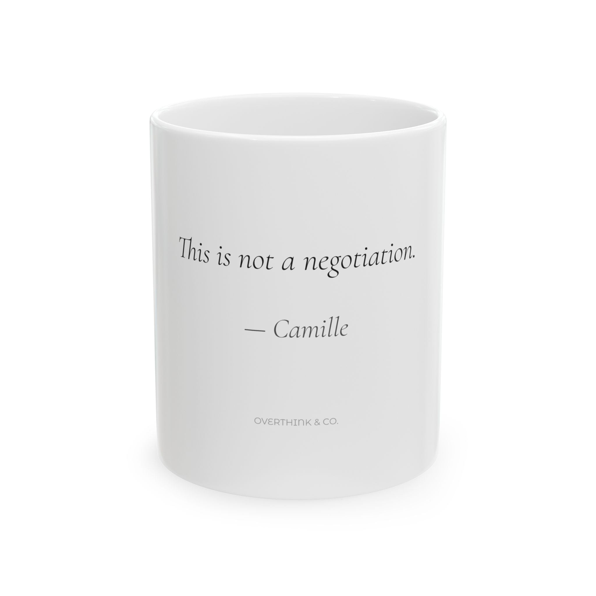 Personalized This Is Not a Negotiation Mug