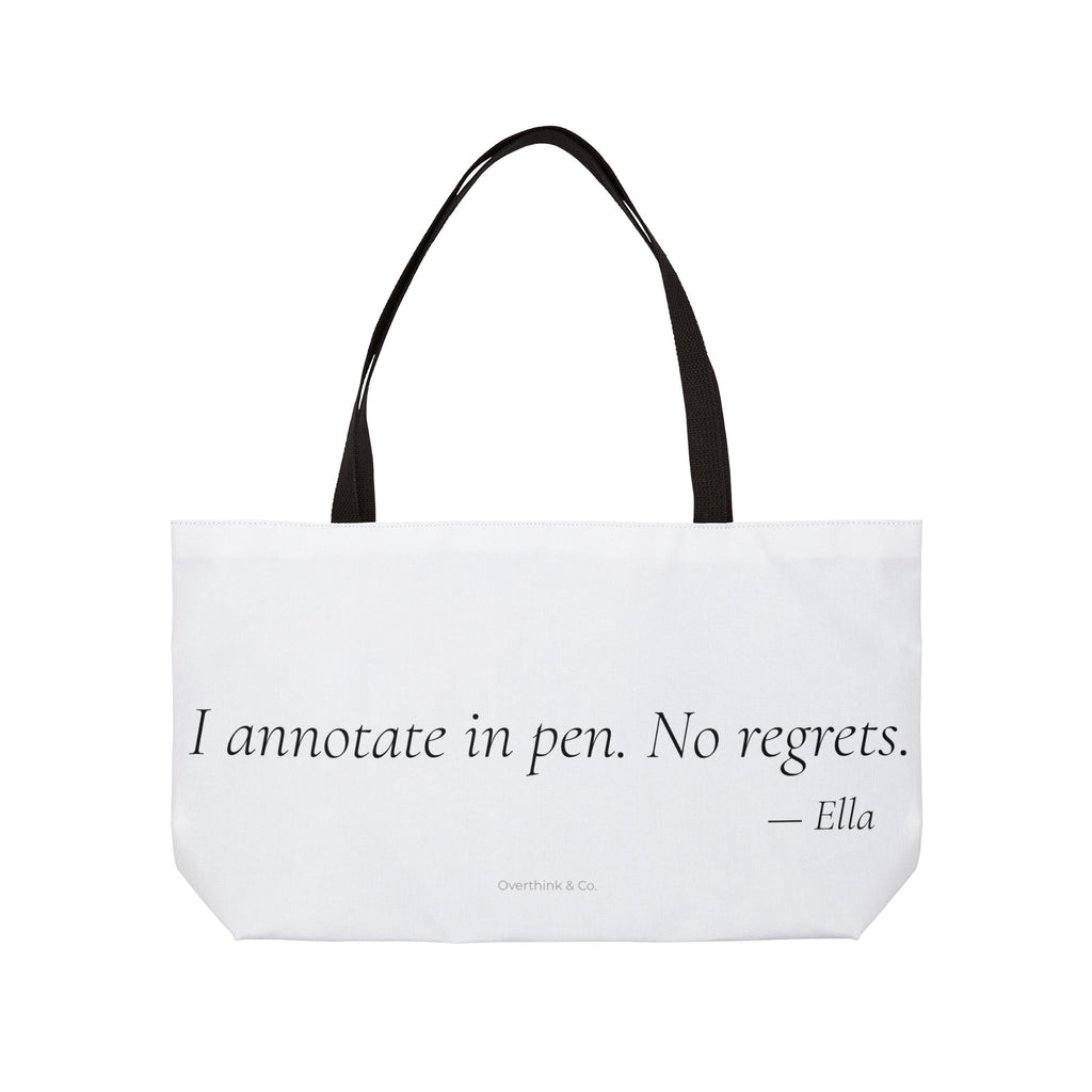 I Annotate in Pen No Regrets Tote Bag | Book Lover Gift