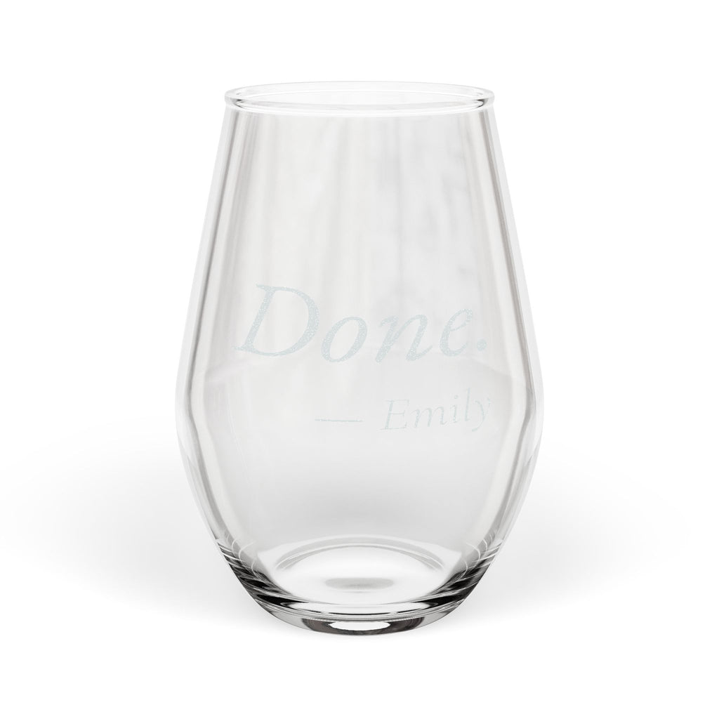 Done Personalized Stemless Wine Glass | Funny Gift for Her