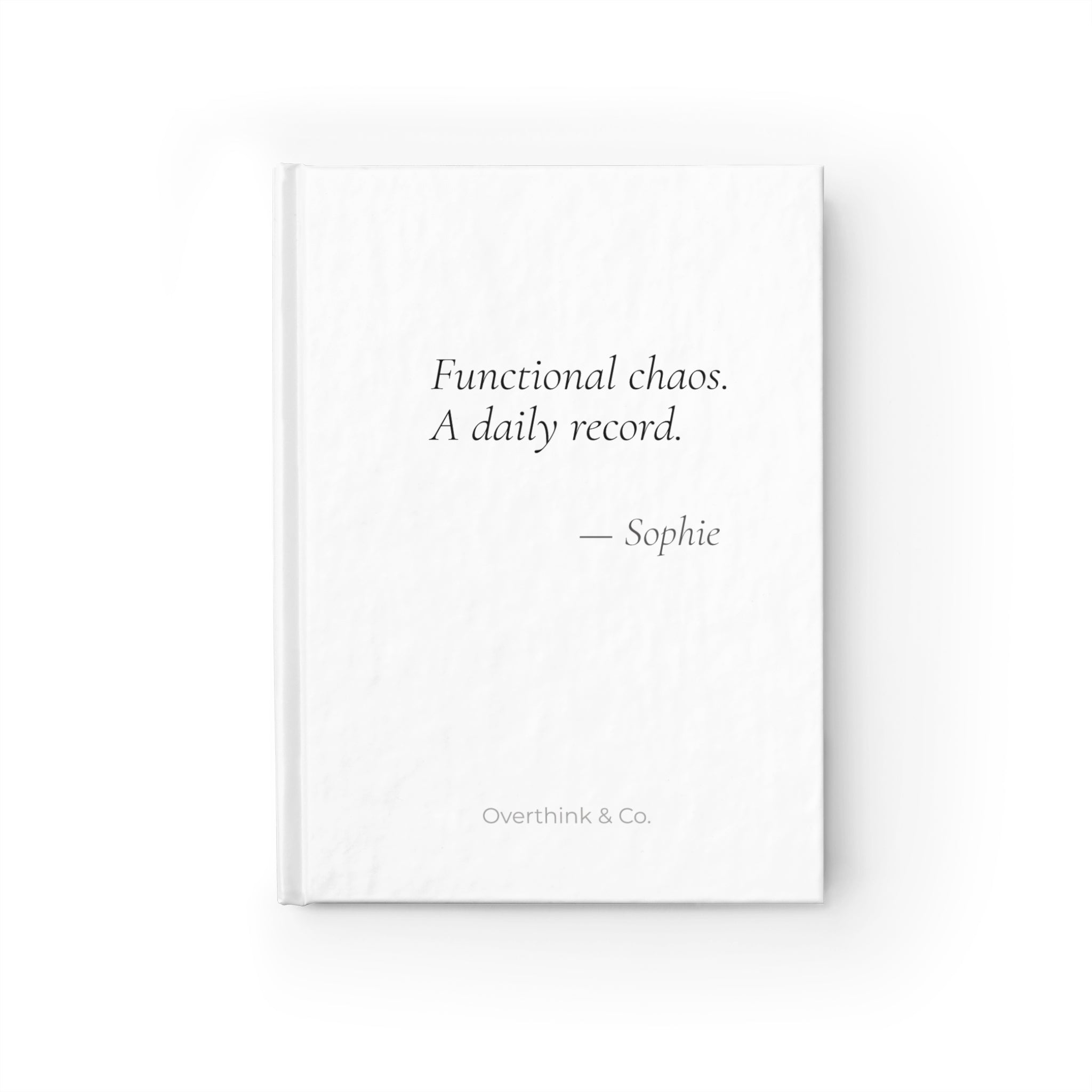 Functional Chaos A Daily Record Journal | Personalized Funny Gift for Her