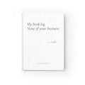 My Book Log None of Your Business Journal | Personalized Book Lover Gift