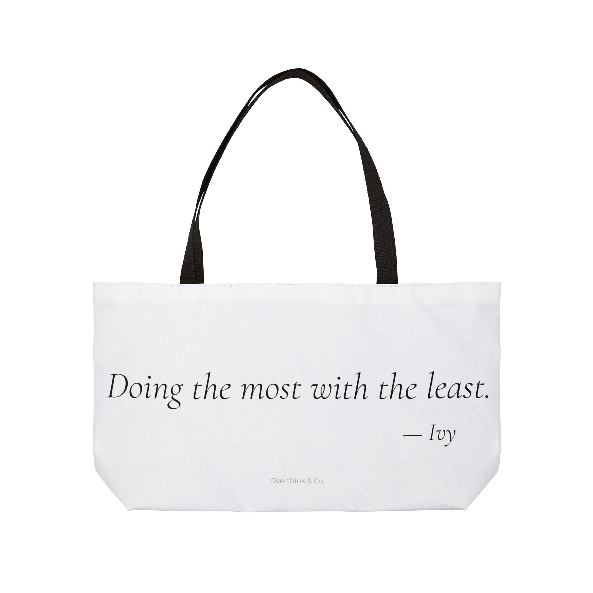 Personalized Doing the Most With the Least Tote Bag
