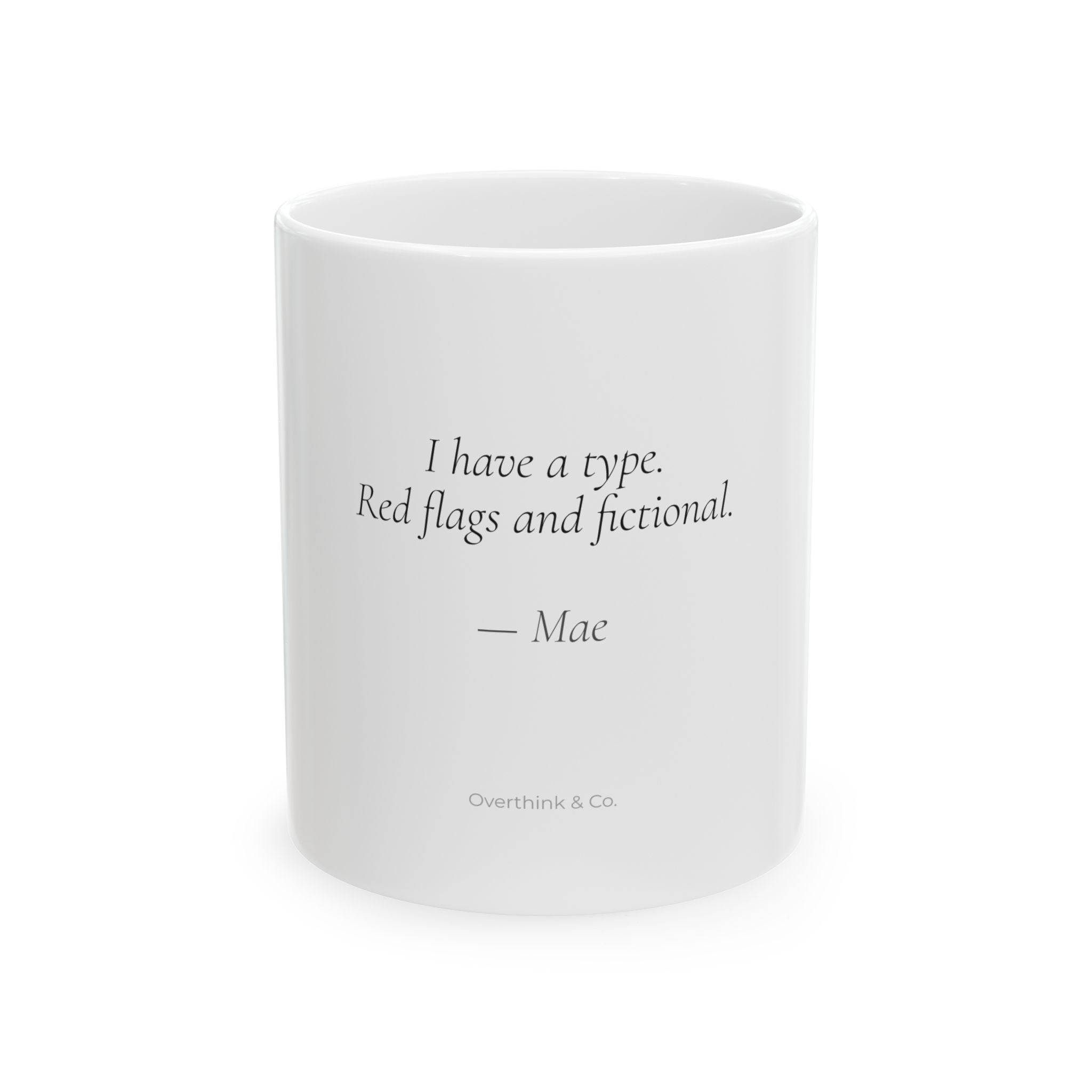 I Have a Type Red Flags and Fictional Mug | Personalized Gift for Her