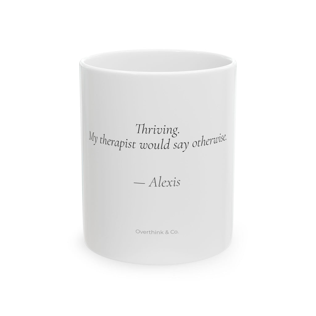 Thriving Mug | Funny Personalized Gift for Her | Overthink & Co.