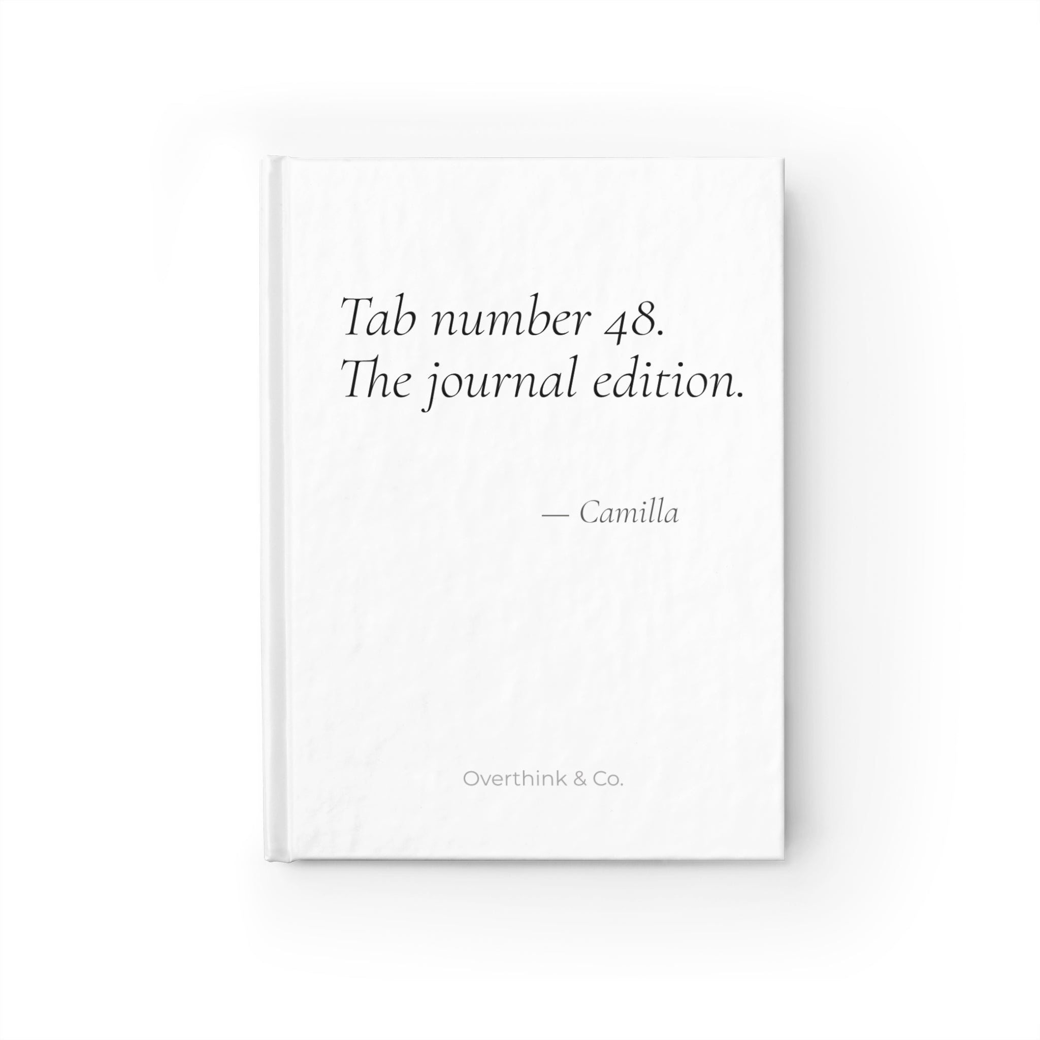 Tab Number 48 The Journal Edition | Personalized Funny Overthinker Gift